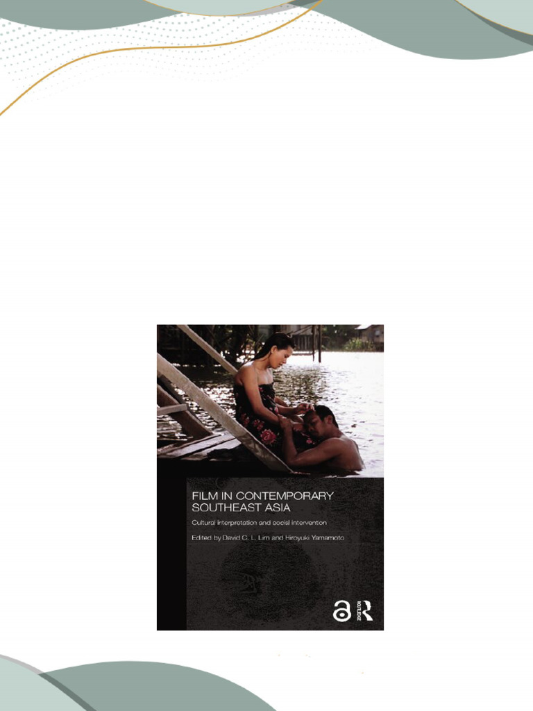 Get (Ebook) Film in Contemporary Southeast Asia: Cultural Get (Ebook) Film in Contemporary Southeast Asia: Cultural