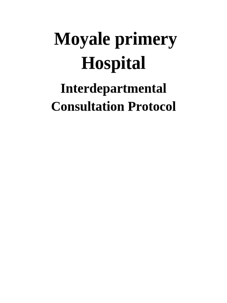 Moyale Hospital Consultation Protocol | PDF | Medical Error | Patient