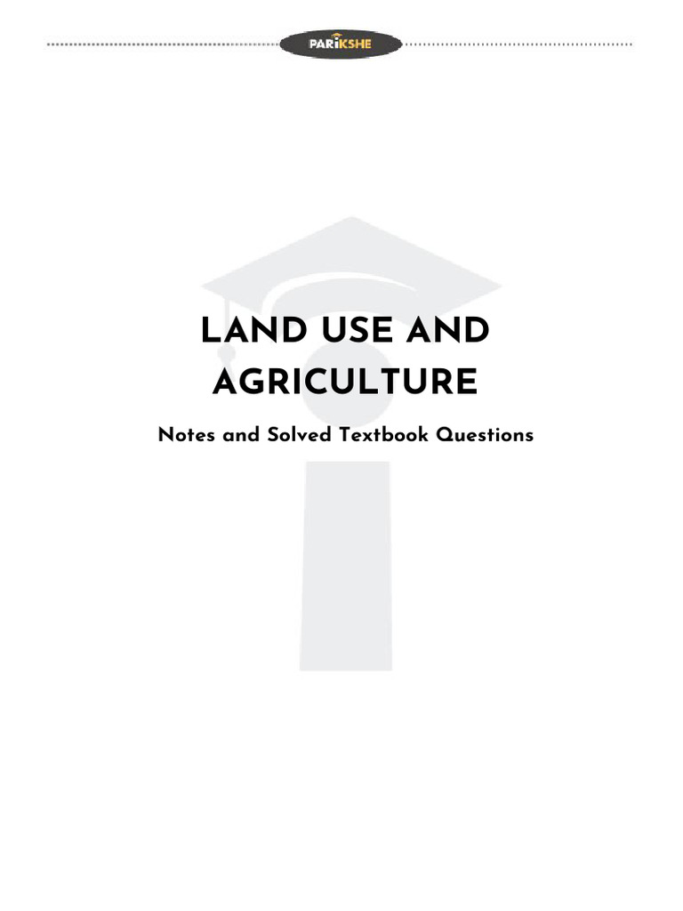 Land Use and Agriculture Overview | PDF | Agriculture | Crops