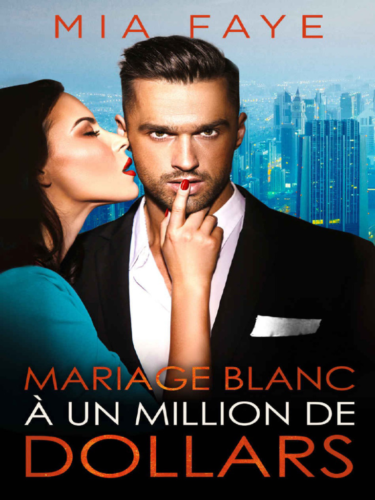 Mariage Blanc À Un Million de Dollars (French Edition) (Mia Faye (Faye ...