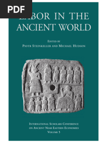 Labor in the Ancient World -- Piotr Steinkeller, Michael Hudson