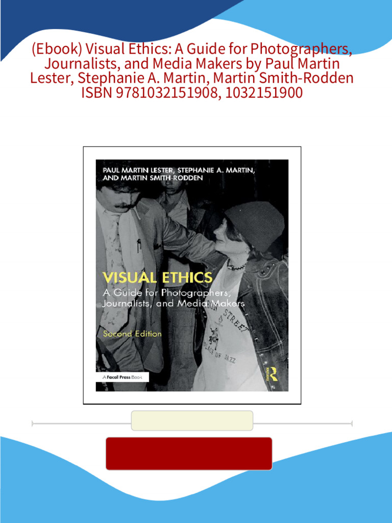 (Ebook) Visual Ethics: A Guide for Photographers, Journalists, and ...