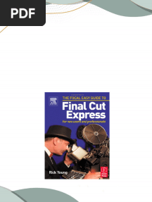 Download full (Ebook) Focal Easy Guide to Final Cut Express: For new users and professionals (The Focal Easy Guide) by Rick Young ISBN 9780080494593, 9780240519463, 0080494595, 0240519469 ebook all chapters