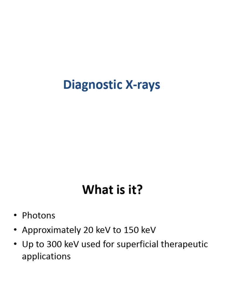 Understanding Diagnostic X-rays and Safety | PDF | X Ray | Radiography
