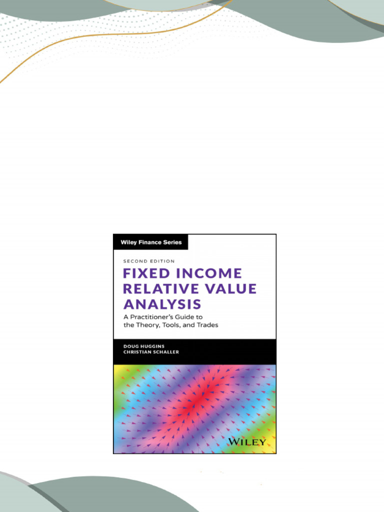 Full download (Ebook) Fixed Income Relative Value Analysis +
