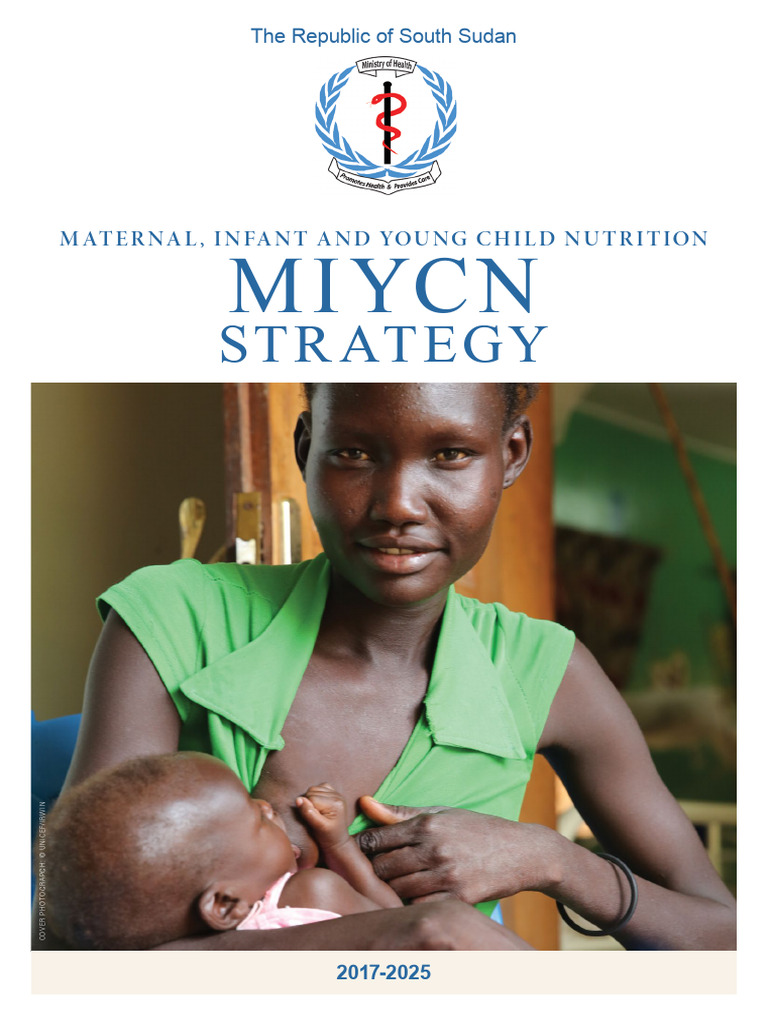 South Sudan MIYCN Strategy 2017-2025 | PDF | Malnutrition | Infant Formula