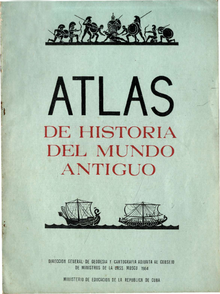 Atlas de Historia Del Mundo Ant - Ministerio de Educacion de La r | PDF ...