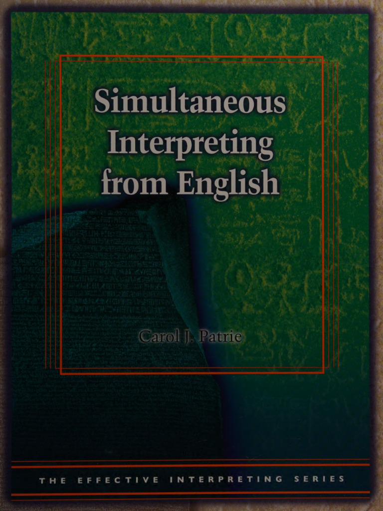 (Effective Interpreting) Carol J. Patrie - Simultaneous Interpreting ...