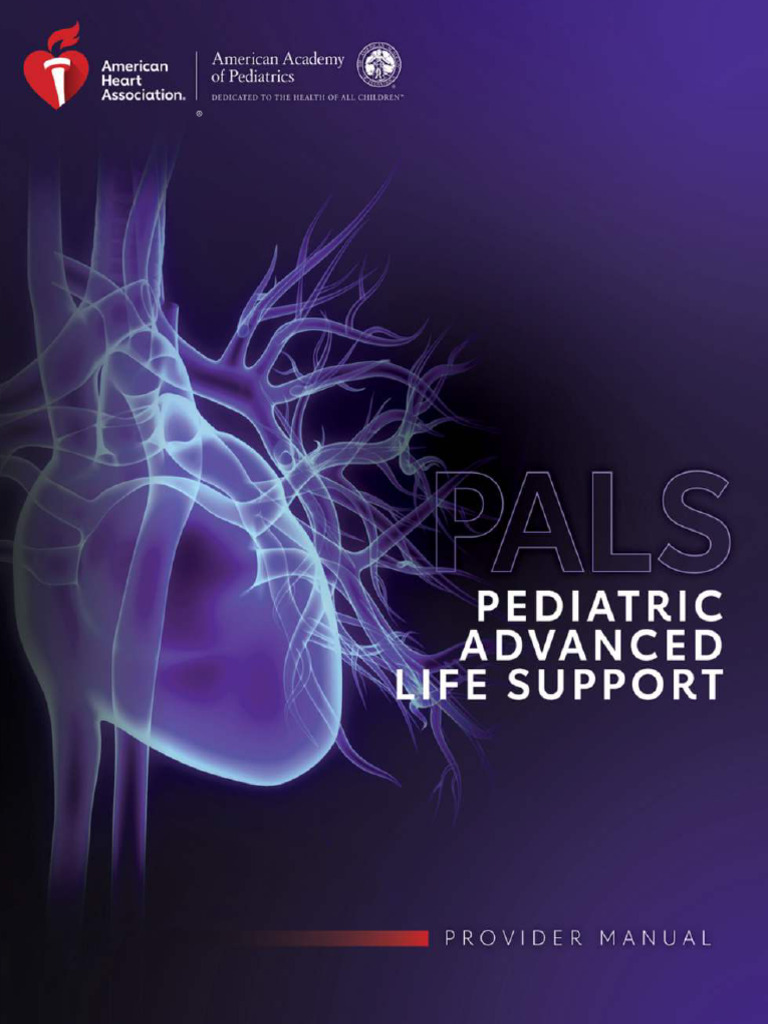 American Academy of Pediatrics - Pediatric Advanced Life Support