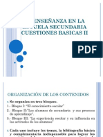 LA ENSEÑANZA EN LA ESCUELA SECUNDARIA CUESTIONES BASICAS Boque II BIEN