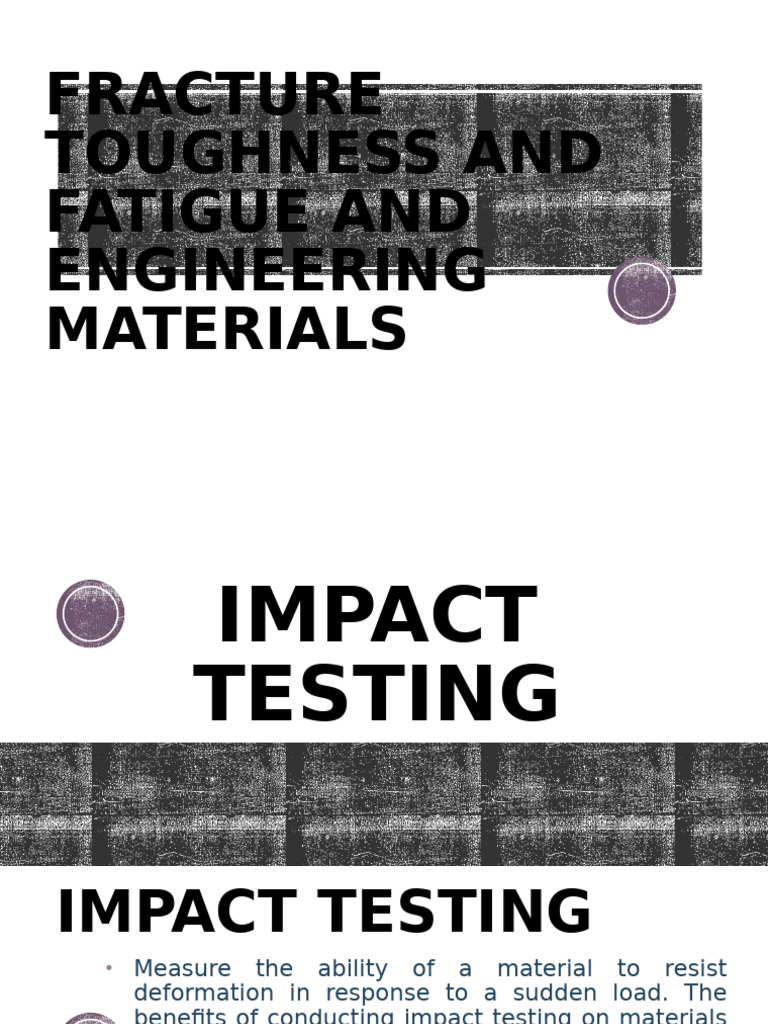 Impact Testing for Material Toughness | PDF | Fatigue (Material) | Fracture