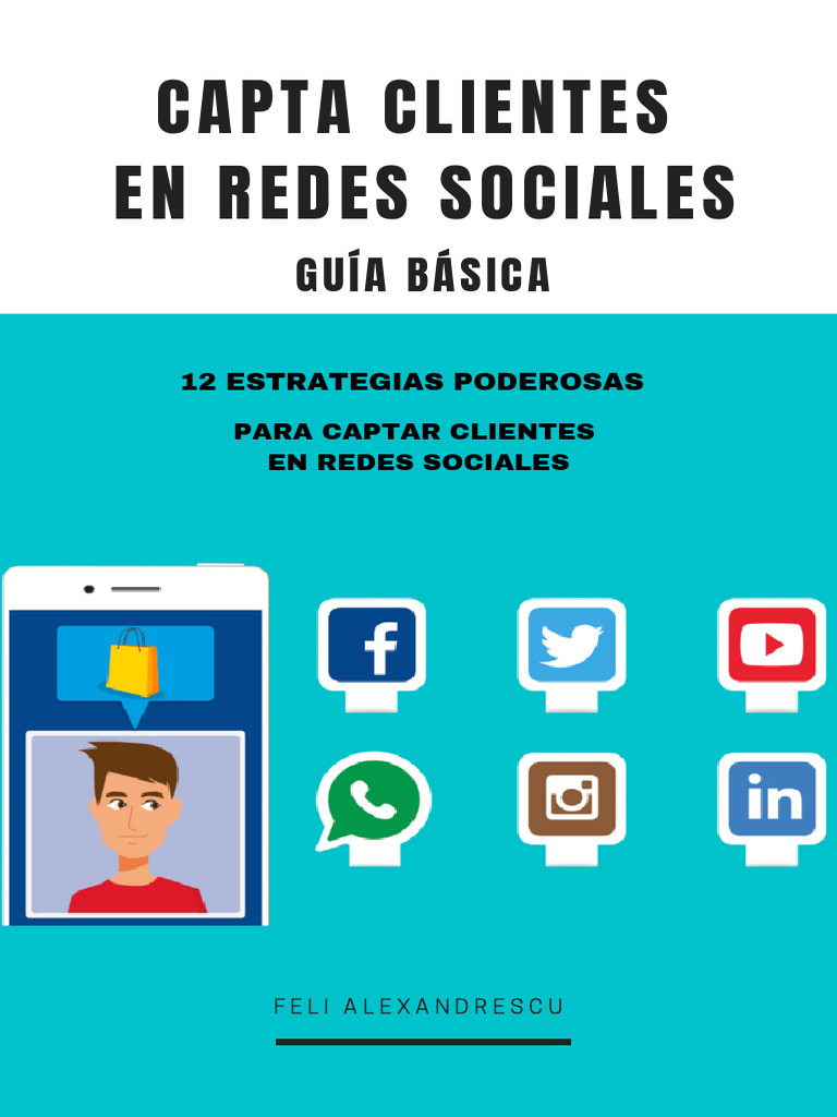 12 Estrategias Poderosas para Captar Clientes en Las Redes Sociales ...