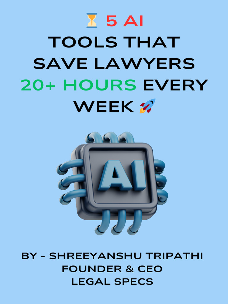 5 AI Tools That Save Lawyers 20+ Hours Every Week ? | PDF | Artificial ...