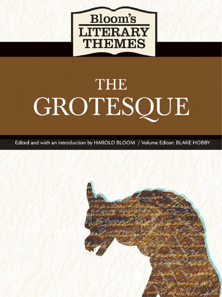 The Grotesque Harold Bloom's Literary Themes | PDF | Grotesque | Funeral