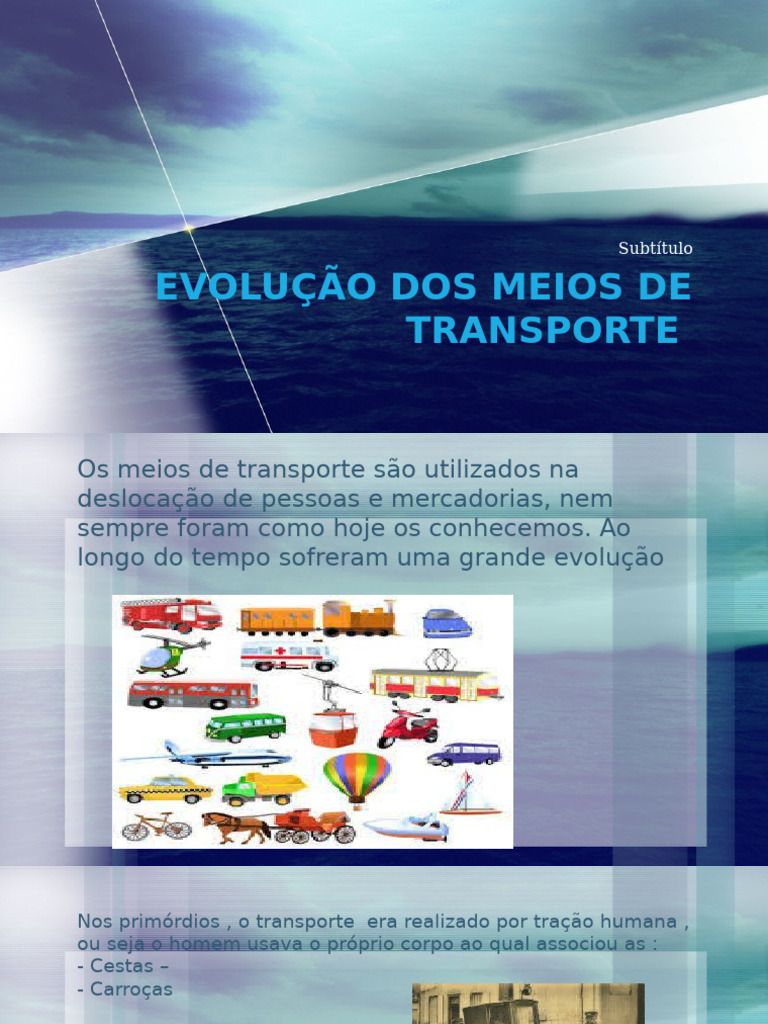 Evolução dos Meios de Transporte | PDF | Transporte | Avião