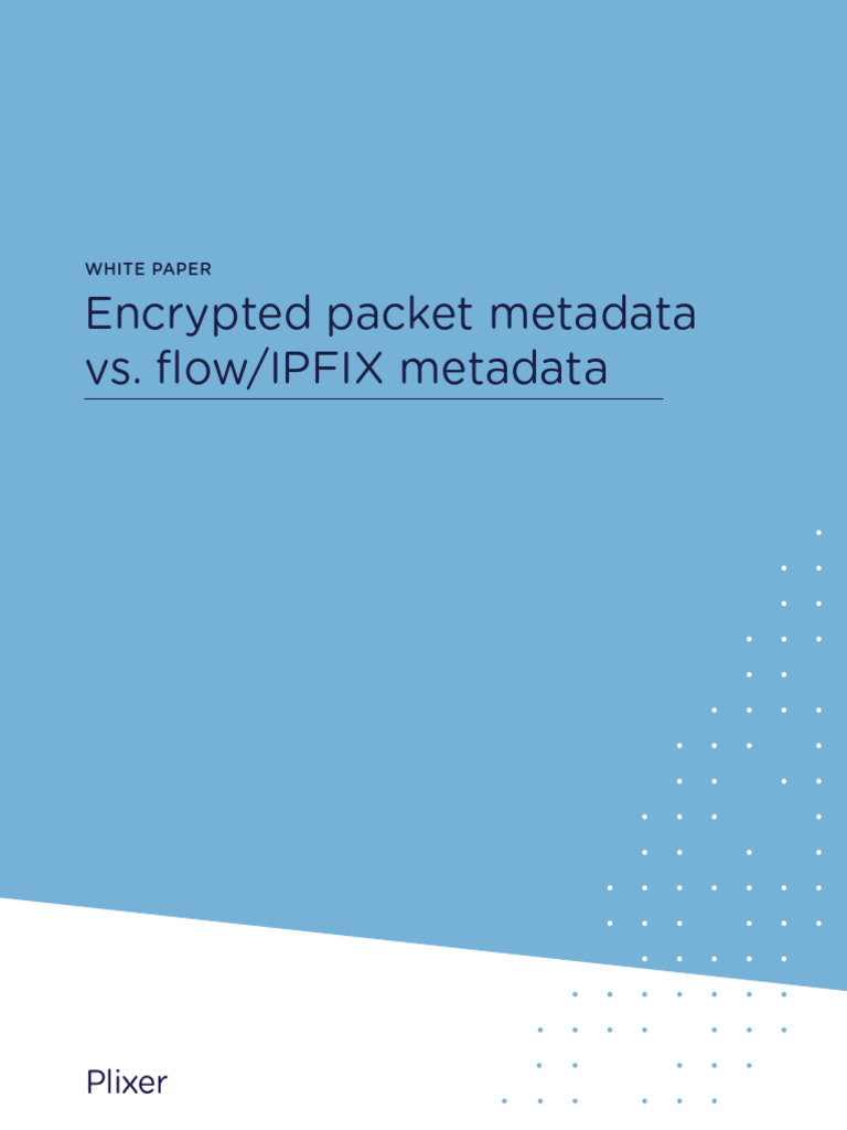 Encrypted vs. Flow Metadata for Security | PDF | Transport Layer ...