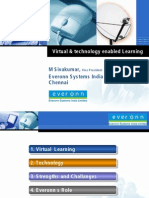 Virtual & Technology Enabled L Earning: M S Ivakumar, E Veronn S Ys Tems India L Imited, C Hennai