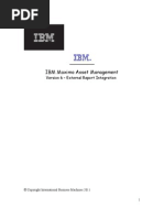 IBM Maximo Asset Management: Version 6 - External Report Integration