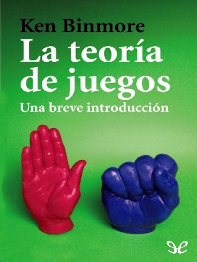Introducción a la Teoría de Juegos de Binmore | PDF | Teoría de juego ...