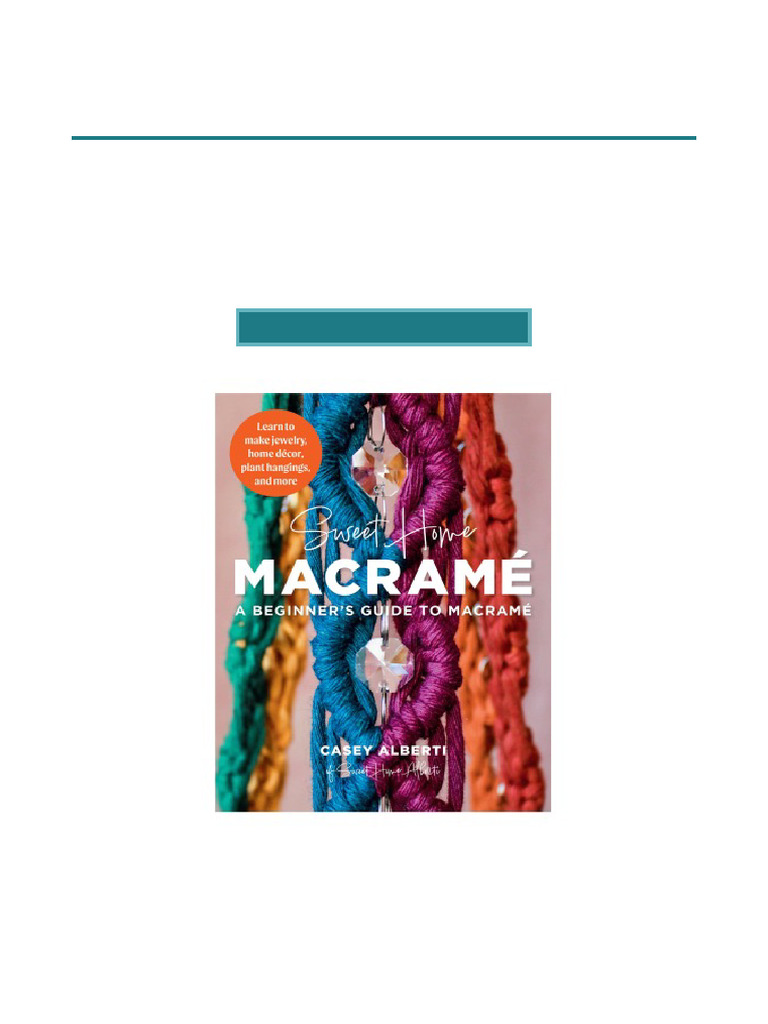 save-big-sweet-home-macrame-a-beginner-s-guide-to-macrame-learn-to-make