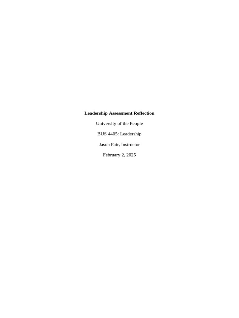 Leadership Assessment Reflection (BUS 4405 WA WK 1) | PDF | Leadership ...