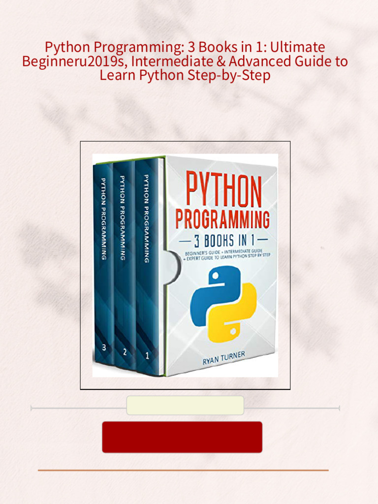 Download Full Python Programming: 3 Books in 1: Ultimate Beginneru2019s ...
