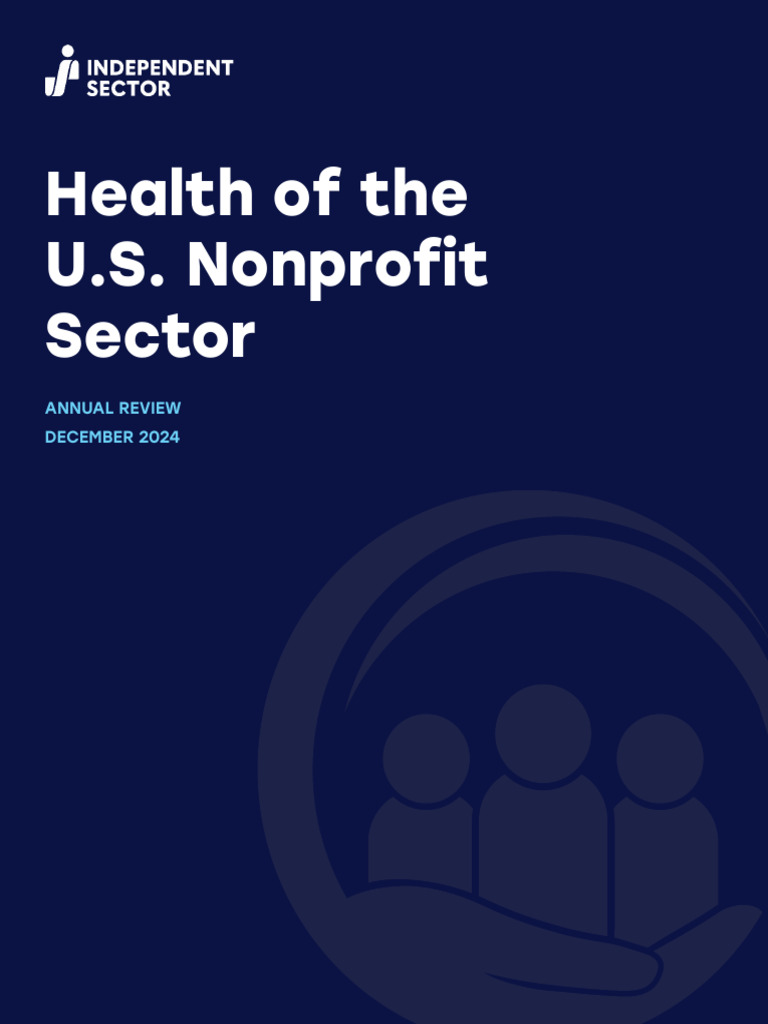 2024 U.S. Nonprofit Sector Health Report | PDF | Nonprofit Organization ...