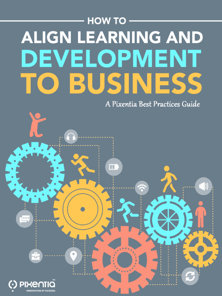Guide 7 How To Align Learning and Development To Business 1 | PDF