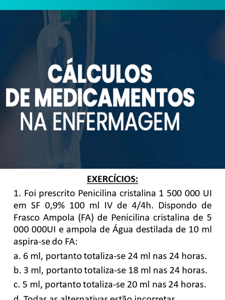 Cálculo de Penicilina: Exercícios Práticos | PDF | Penicilina | Remédio