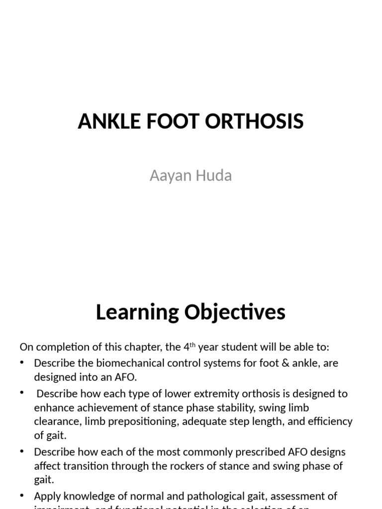 Ankle-Foot Orthosis: Design & Function | PDF | Foot | Ankle