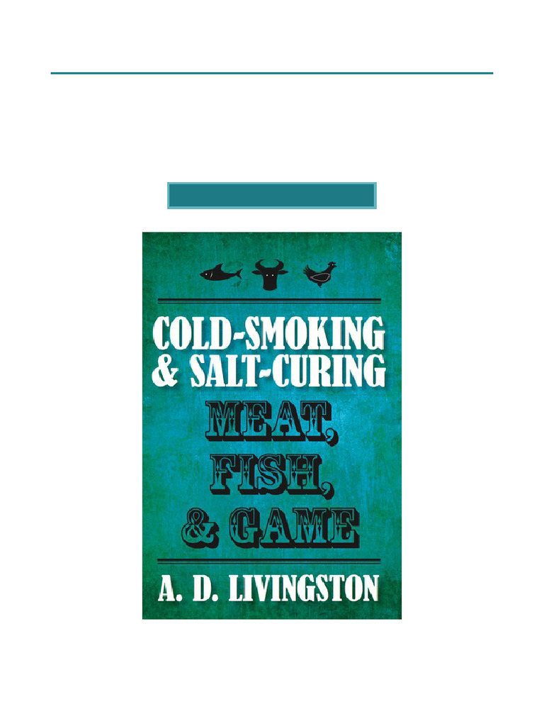 Activate Cold Smoking & Salt Curing Meat, Fish, & Game Annotated PDF ...