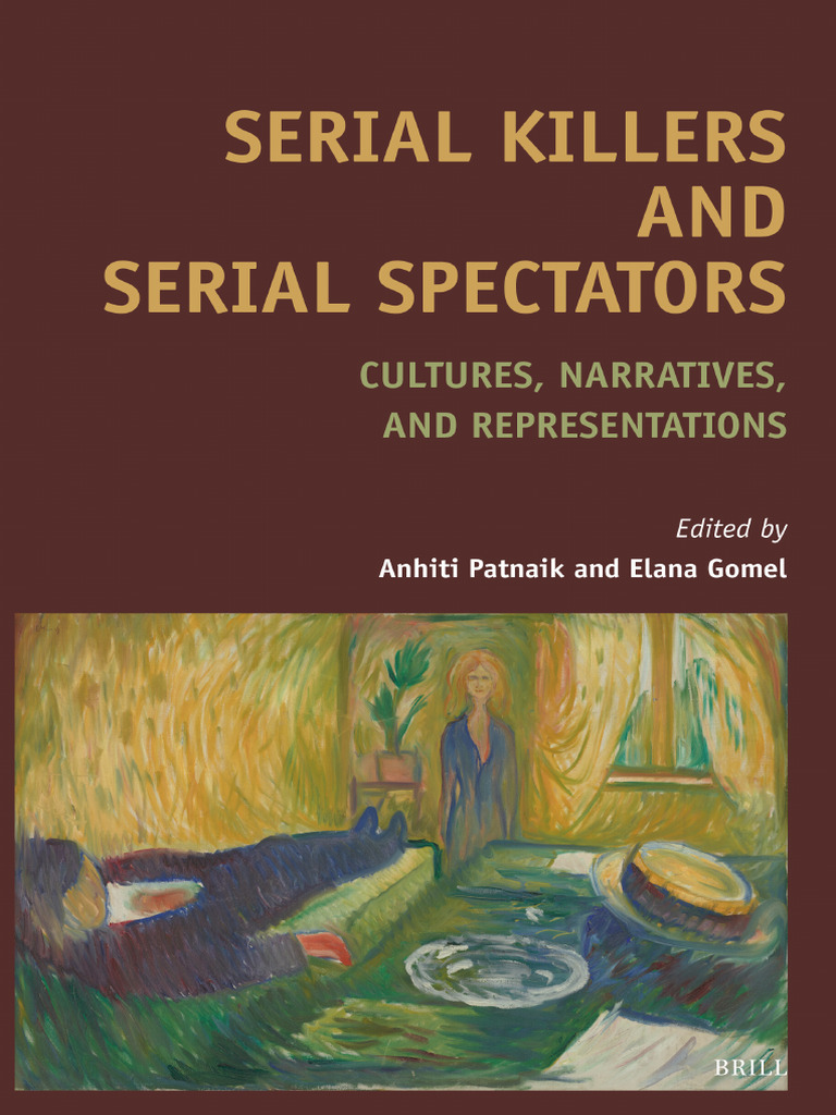 Serial Killers and Serial Spectators Cultures Narratives and ...
