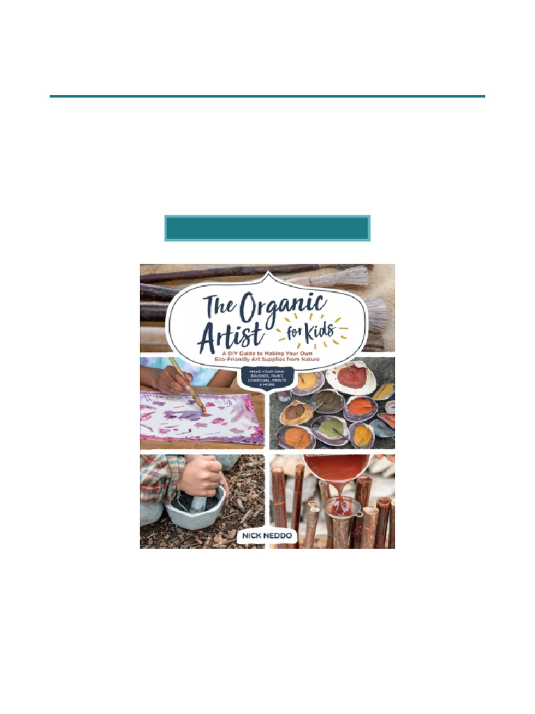 Best Investment The Organic Artist For Kids A DIY Guide To Making Your ...