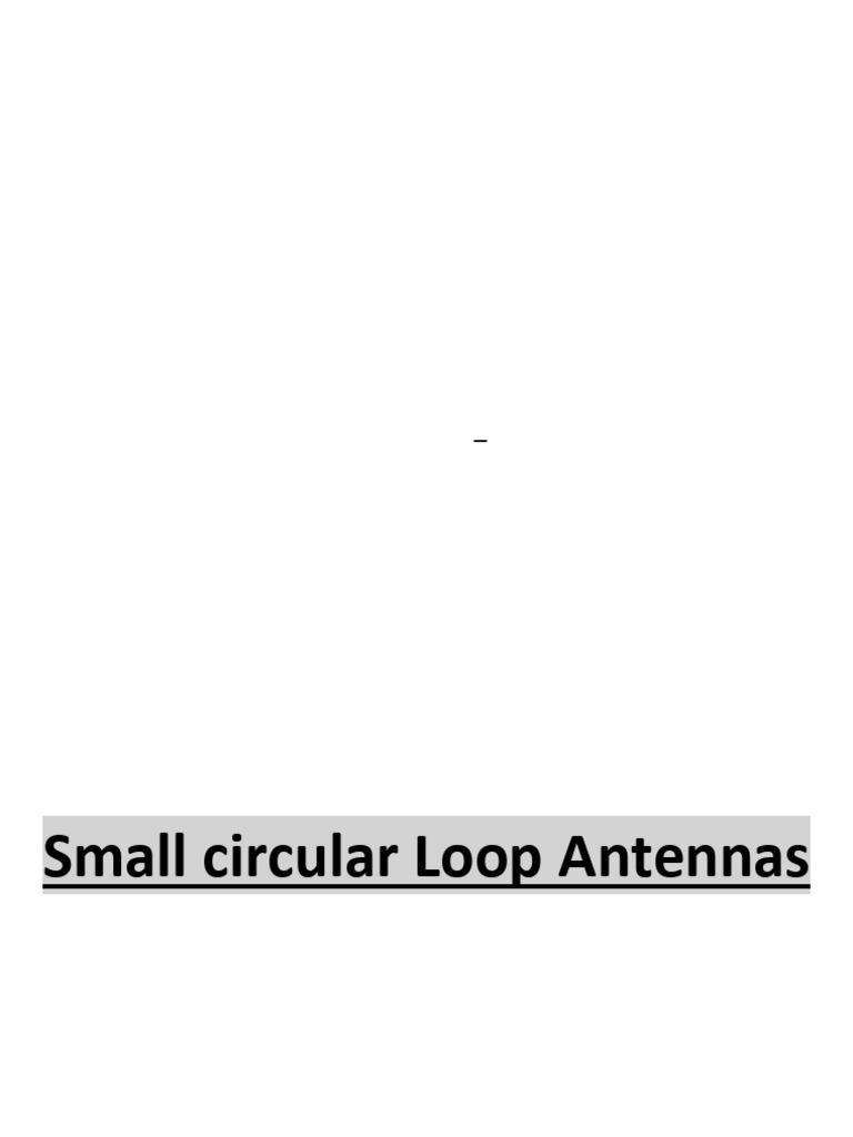 Small Circular Loop Antennas Overview | PDF | Antenna (Radio ...