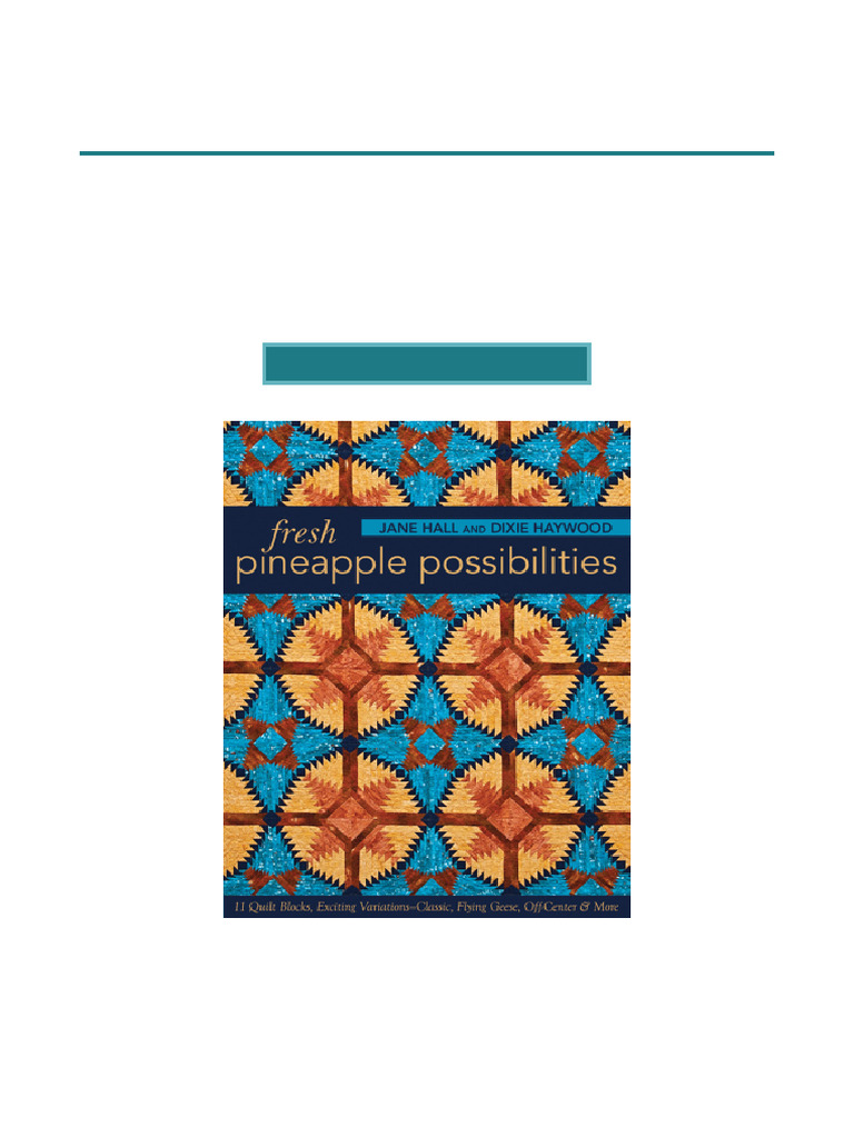 act-quickly-fresh-pineapple-possibilities-11-quilt-blocks-exciting