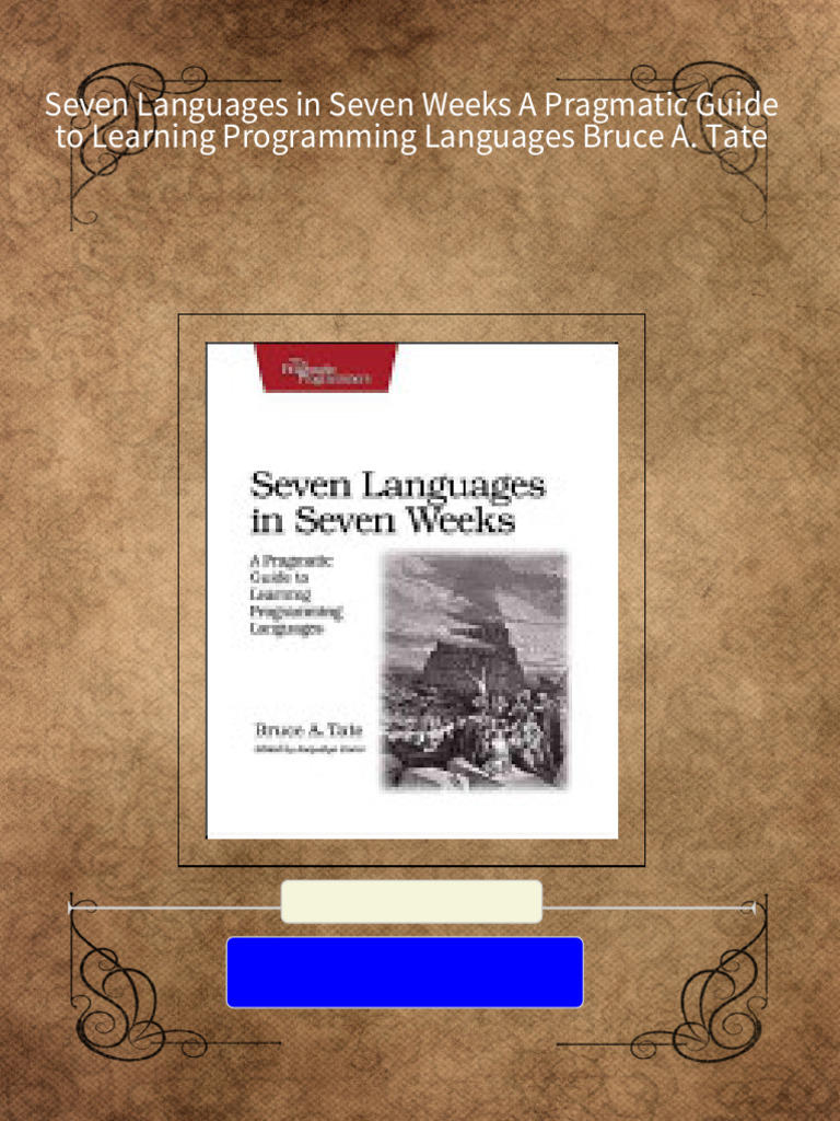 Seven Languages in Seven Weeks A Pragmatic Guide to Learning ...