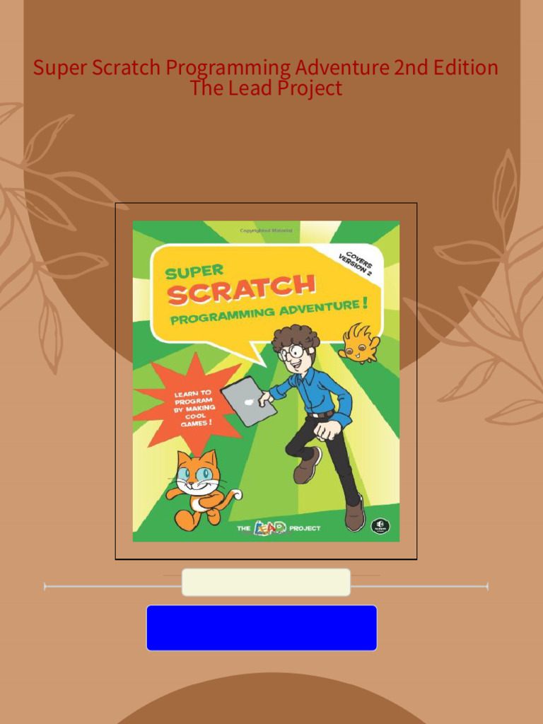 Super Scratch Programming Adventure 2nd Edition The Lead Project 2024 ...