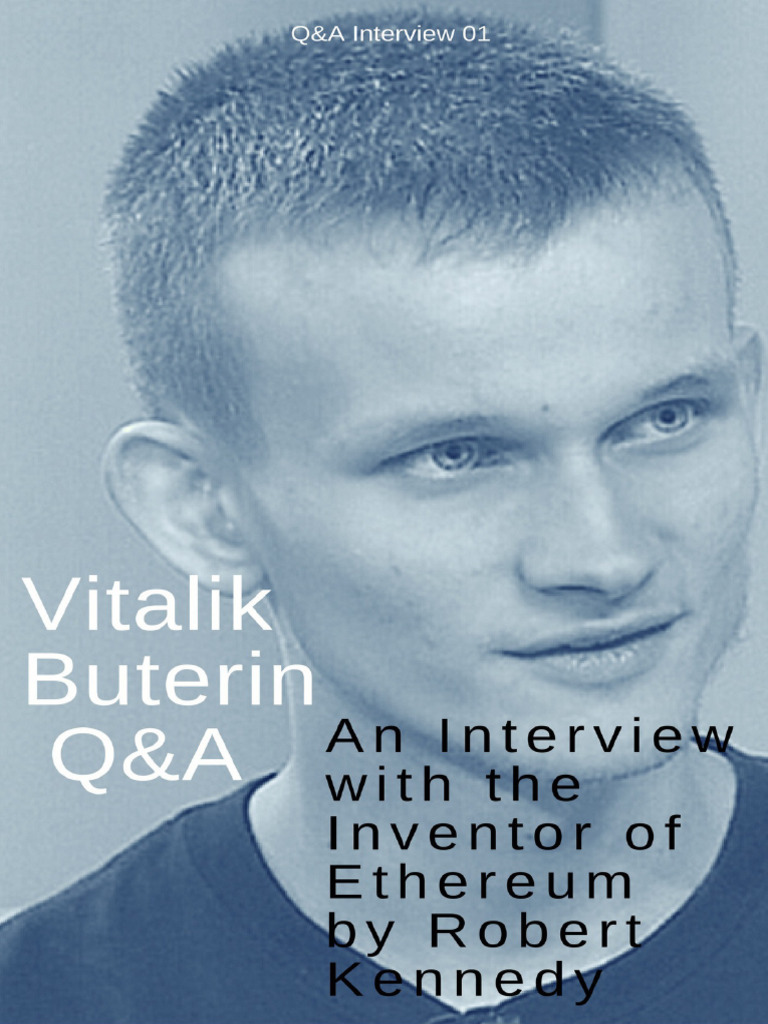 Vitalik Buterin: Ethereum Interview Insights | PDF | Computing
