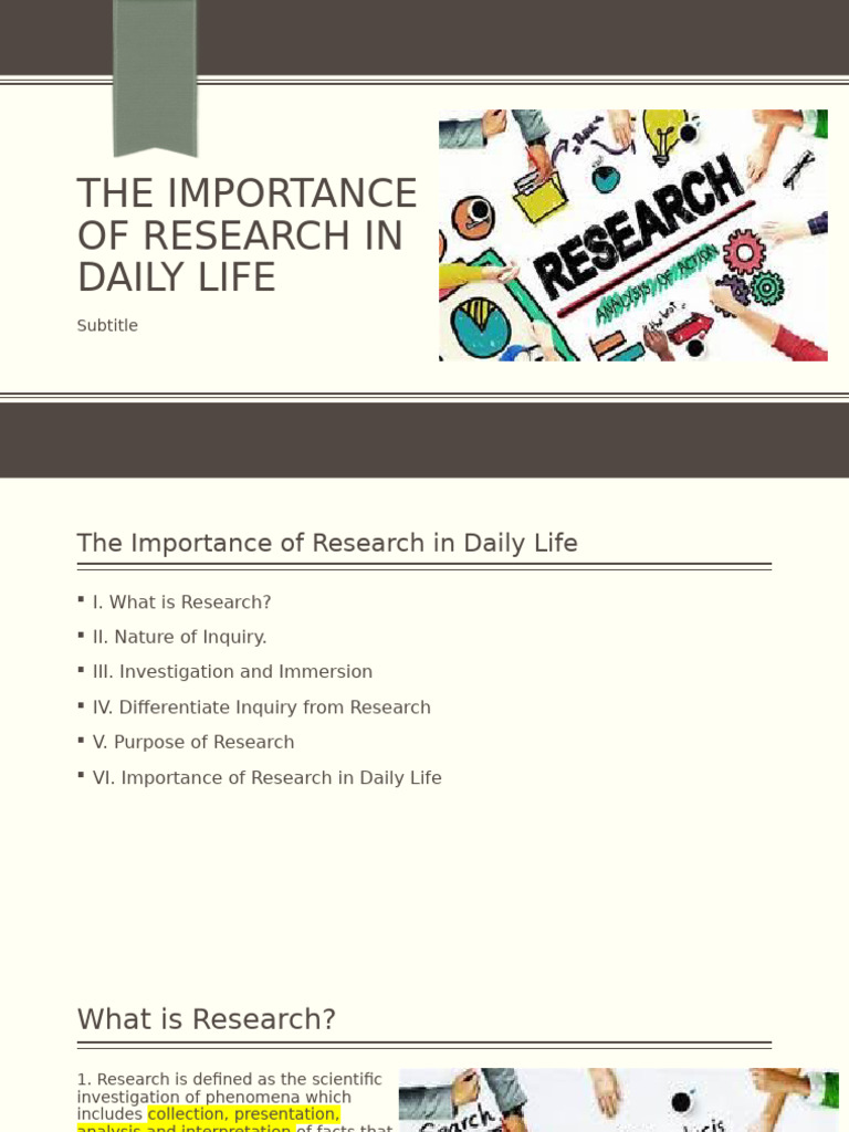 The Importance of Research in Daily Life | PDF | Inquiry | Knowledge
