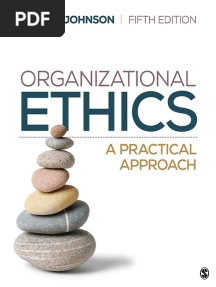 Organizational Ethics a Practical Approach 5th by Craig E. Johnson