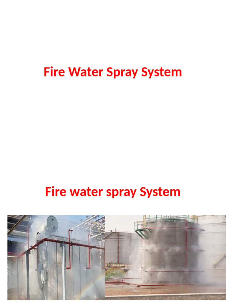 Fire Water Spray System Overview | PDF | Fire Sprinkler System | Fires