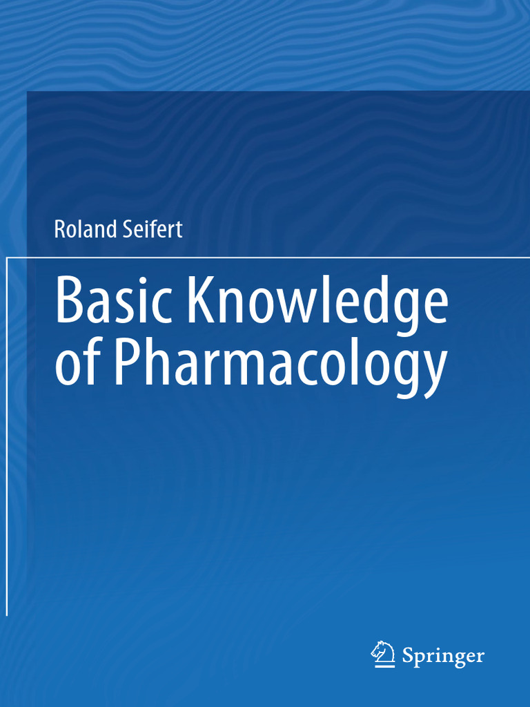 Roland Seifert - Basic Knowledge of Pharmacology-Springer (2019) | PDF ...