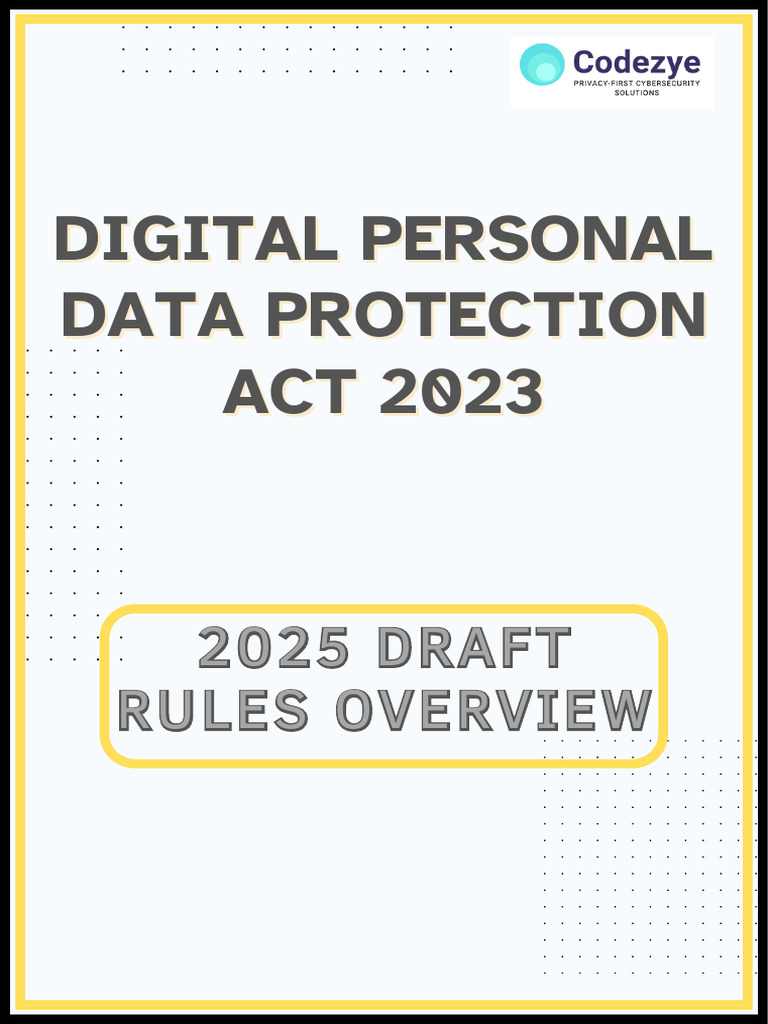India DPDP Rules 2025 Overview | PDF | Information Privacy | Fiduciary