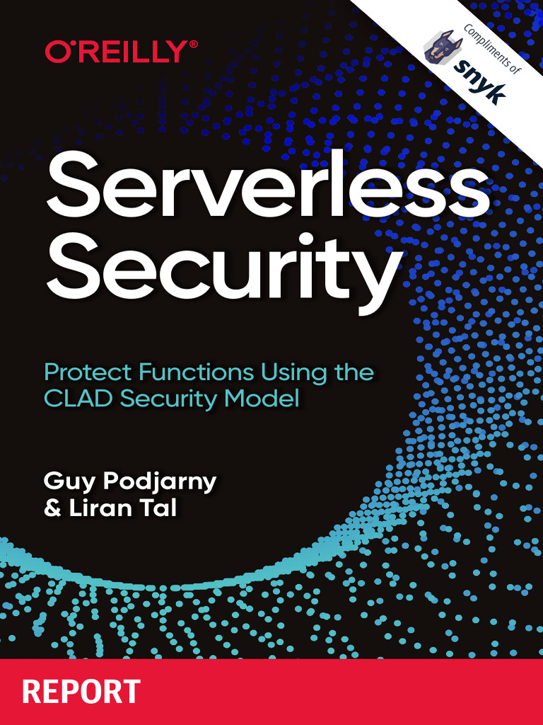 OReilly Serverless Security | PDF | Cloud Computing | Information ...