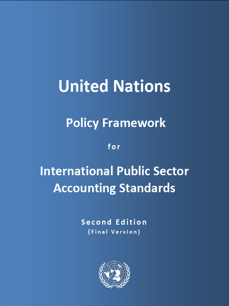 UN IPSAS Policy Framework Overview | PDF | Going Concern ...