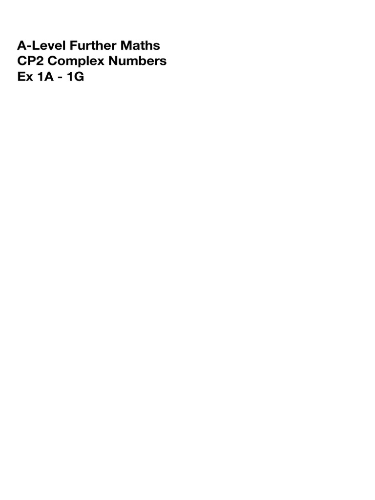 CP2 Complex Numbers Ex1A-G | PDF