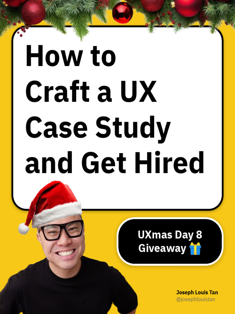 How To Craft A UX Case Study and Get Hired 1705510966 | PDF | Learning ...