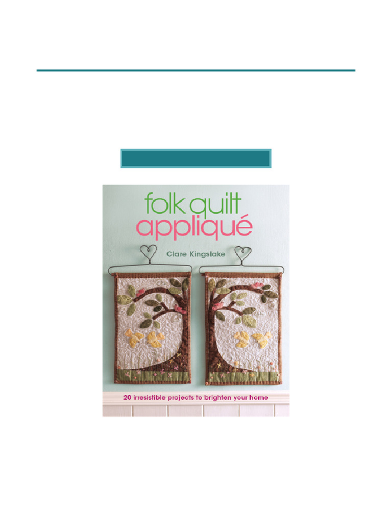 Folk Quilt Appliqué Projects Guide | PDF