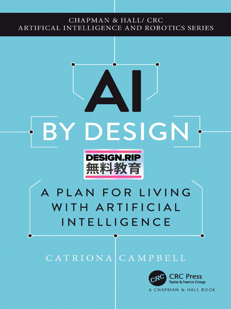 AI_by_Design_A_Plan_for_Living_with_Artificial_Intelligence_by_Catriona ...