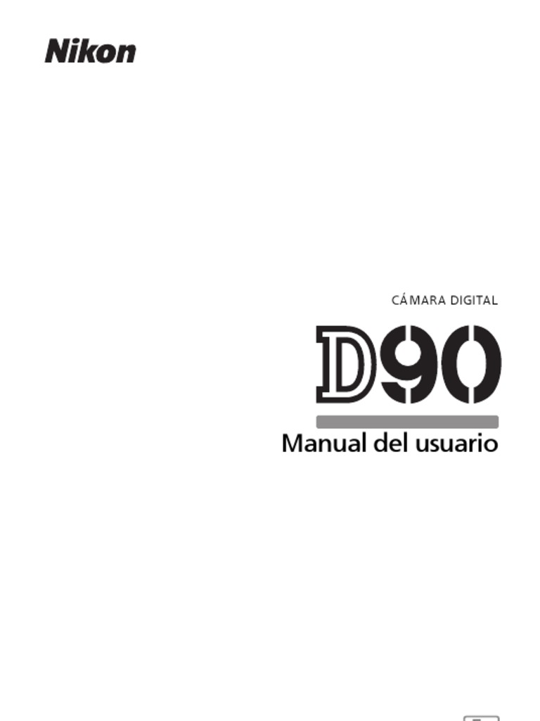 Manual de La Nikon D90 en Español. | PDF